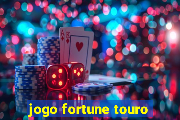 jogo fortune touro